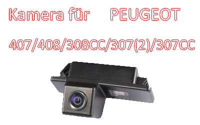 Kamera CA-587 Nachtsicht Rückfahrkamera Speziell für Peugeot 407 / 408 /308 CC /307 CC